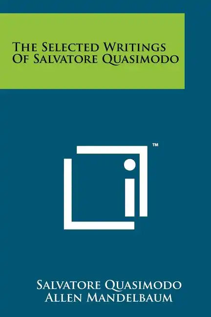 The Selected Writings Of Salvatore Quasimodo - Paperback