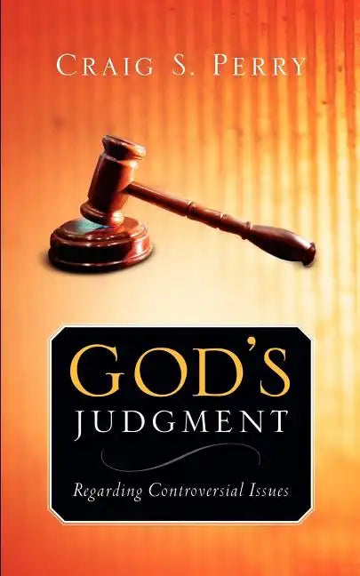 God's Judgement: Regarding CONTROVERSIAL ISSUES - Paperback