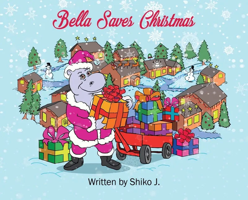 Bella Saves Christmas - Hardcover