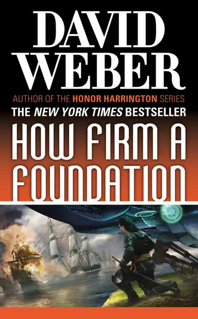 How Firm a Foundation: A Novel in the Safehold Series (#5) - Paperback