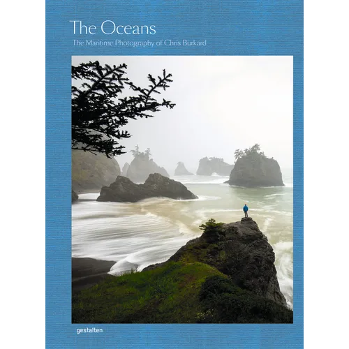 The Oceans: The Maritime Photography of Chris Burkard - Hardcover