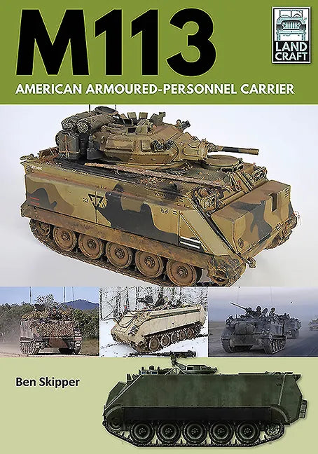 M113: American Armoured Personnel Carrier - Paperback