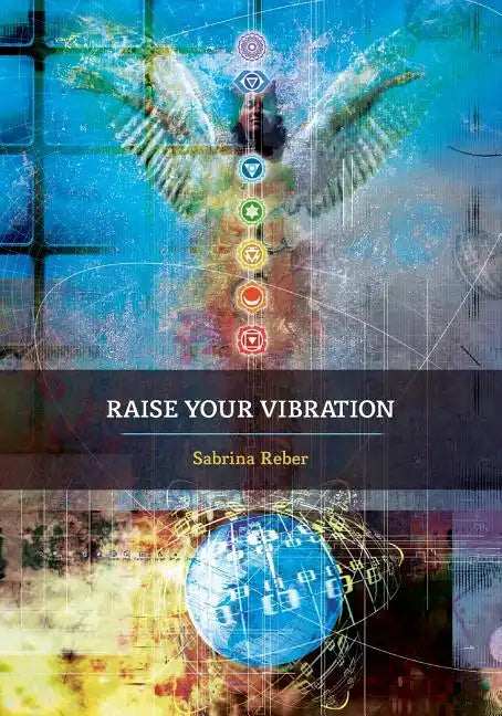 Raise Your Vibration - Paperback