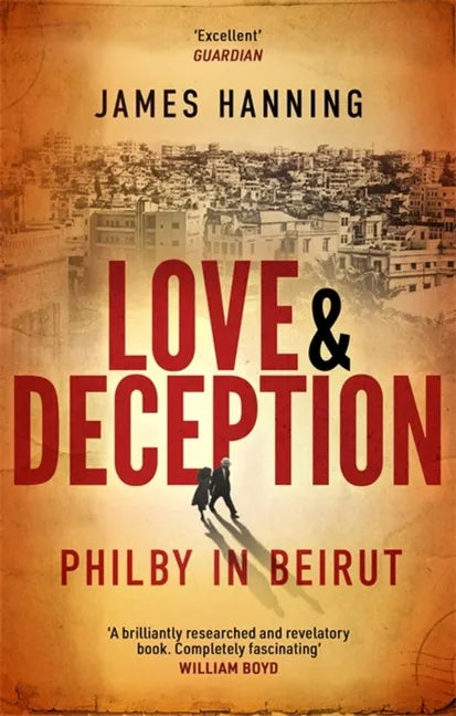 Love and Deception: Philby in Beirut - Paperback