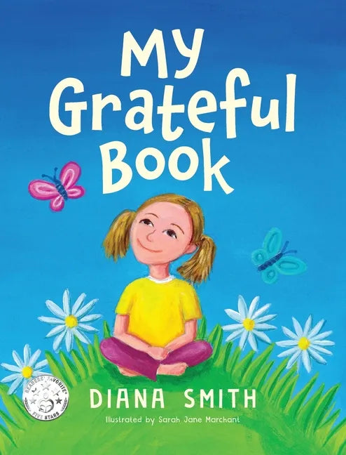 My Grateful Book: Lessons of Gratitude for Young Hearts and Minds - Hardcover