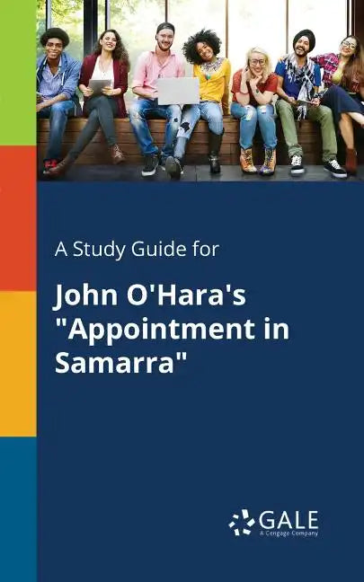 A Study Guide for John O'Hara's "Appointment in Samarra" - Paperback
