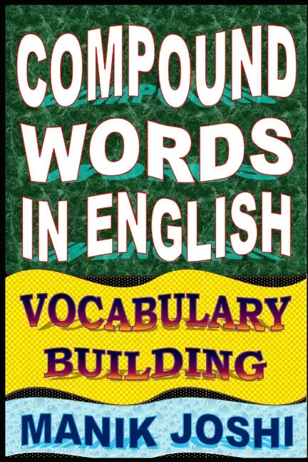 Compound Words in English: Vocabulary Building - Paperback