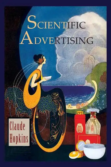 Scientific Advertising - Paperback