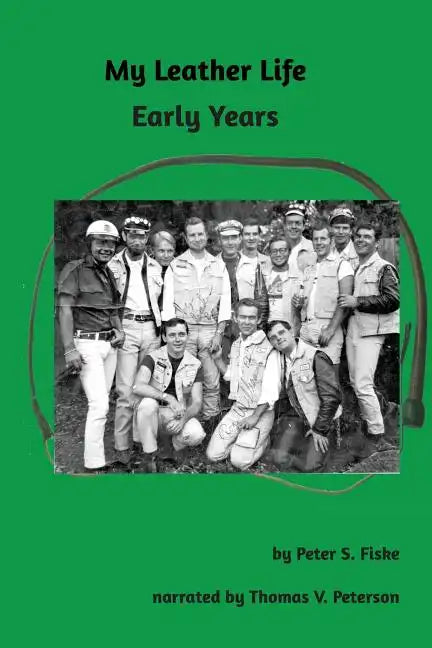 My Leather Life: Early Years - Paperback