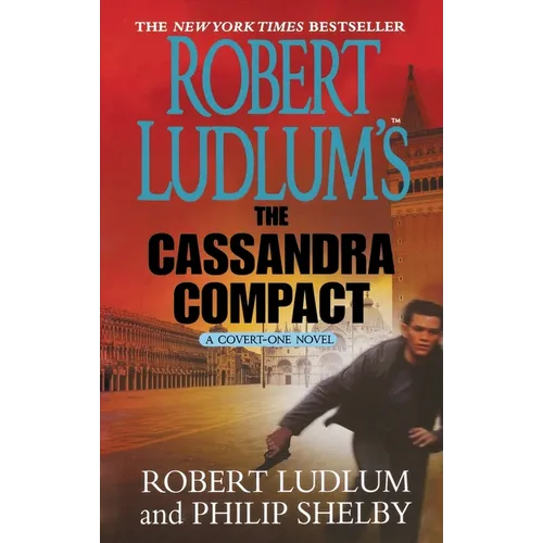 Robert Ludlum's the Cassandra Compact: A Covert-One Novel - Paperback