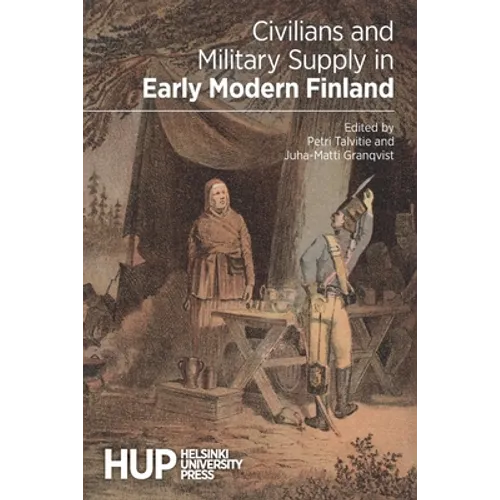 Civilians and Military Supply in Early Modern Finland - Paperback