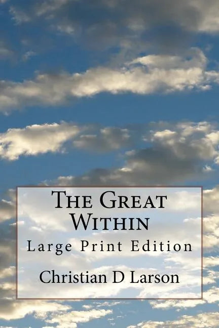 The Great Within: Large Print Edition - Paperback