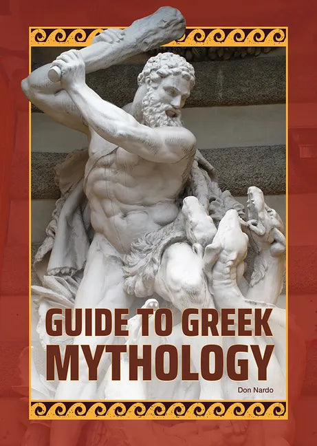 Guide to Greek Mythology - Hardcover