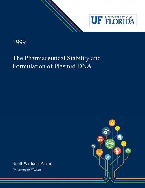 The Pharmaceutical Stability and Formulation of Plasmid DNA - Paperback