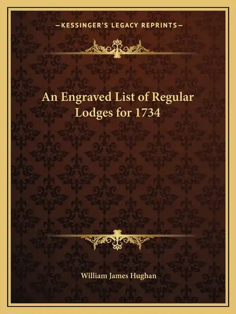An Engraved List of Regular Lodges for 1734 - Paperback