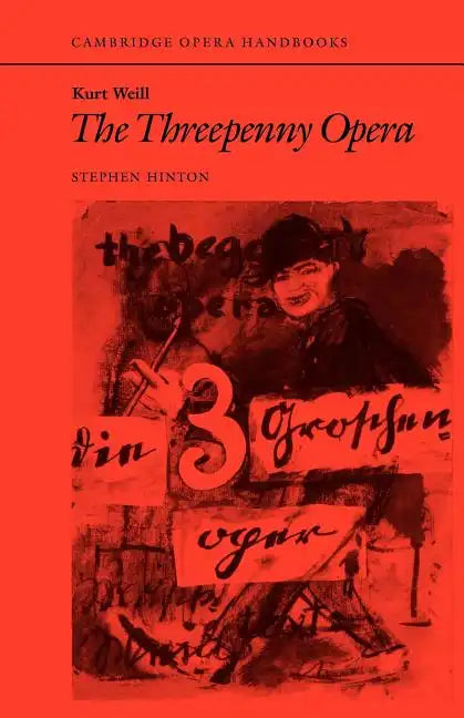 Kurt Weill: The Threepenny Opera - Paperback