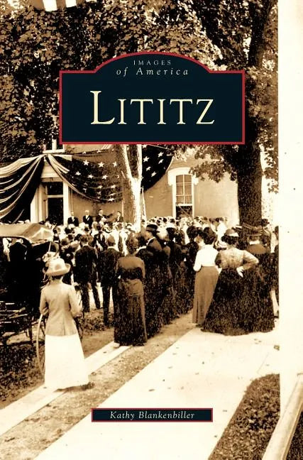 Lititz - Hardcover