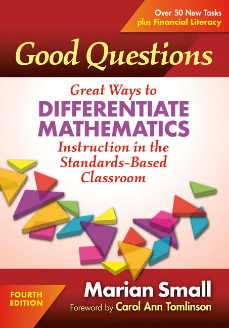 Good Questions: Great Ways to Differentiate Mathematics Instruction in the Standards-Based Classroom - Paperback