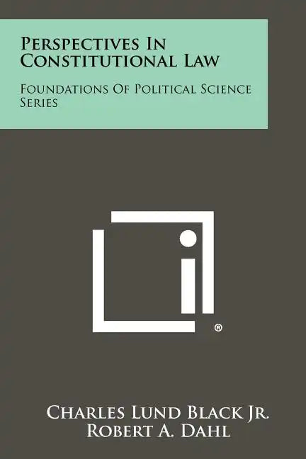 Perspectives in Constitutional Law: Foundations of Political Science Series - Paperback
