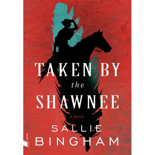 Taken by the Shawnee - Paperback