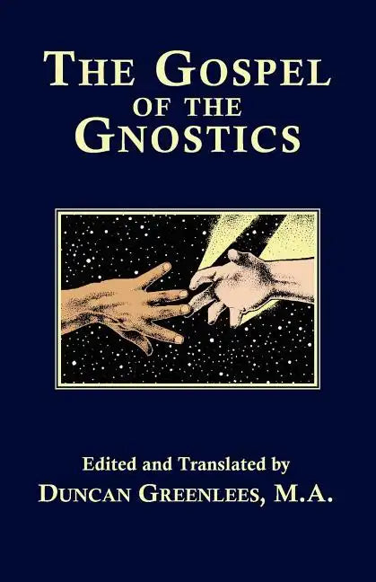 The Gospel of The Gnostics - Paperback