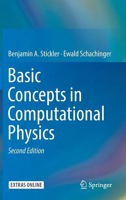 Basic Concepts in Computational Physics - Hardcover