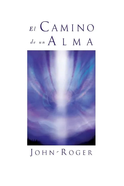 El Camino de Un Alma - Paperback