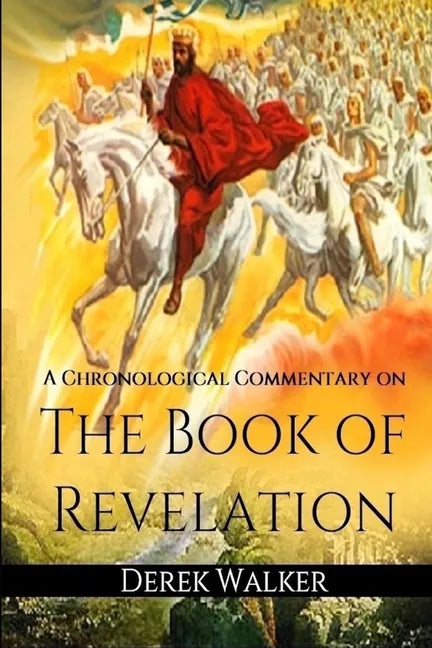 A Chronological Commentary on the Book of Revelation - Paperback