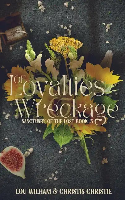 Of Loyalties & Wreckage - Paperback