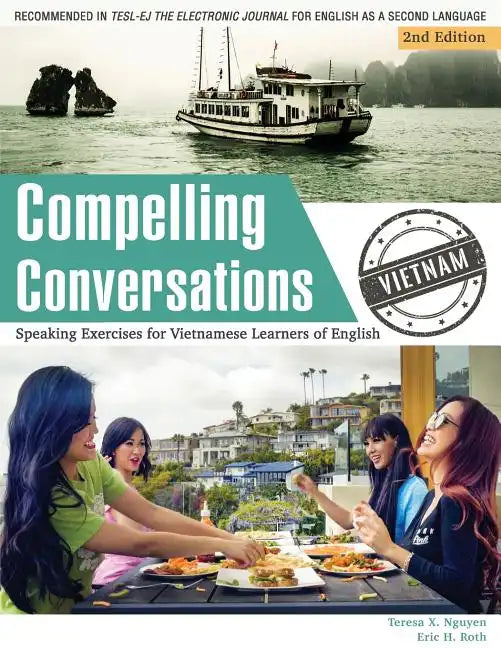 Compelling Conversations - Vietnam: Speaking Exercises for Vietnamese Learners of English - Paperback