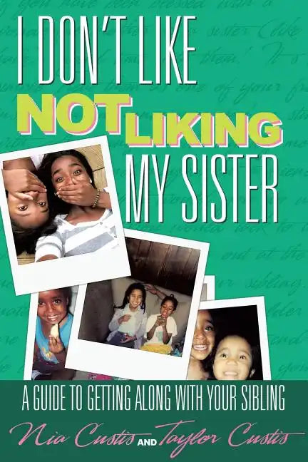 I Don't Like Not Liking My Sister - Paperback