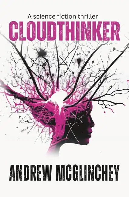 Cloudthinker: A science fiction thriller - Paperback