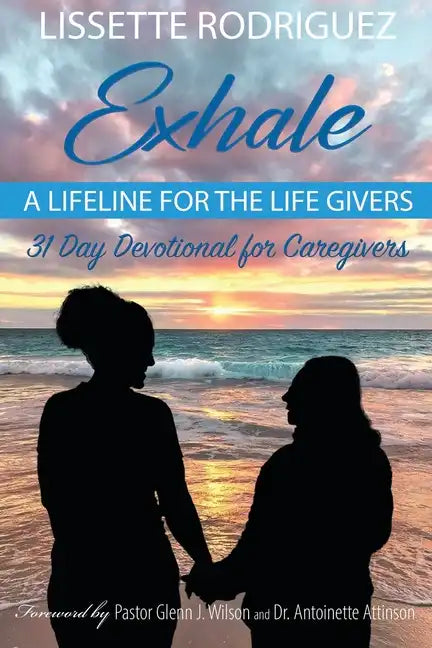 Exhale: A Lifeline for the Life Givers - Paperback