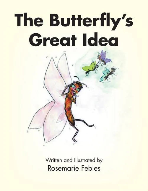 The Butterfly's Great Idea - Paperback
