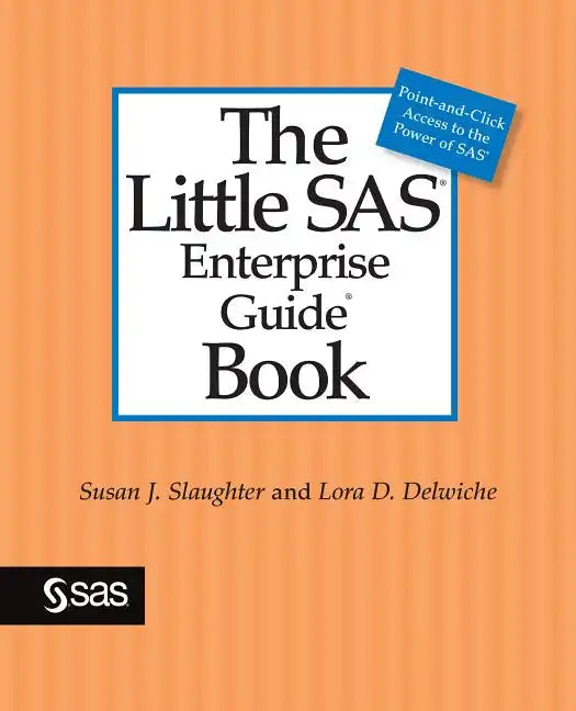 The Little SAS Enterprise Guide Book - Paperback