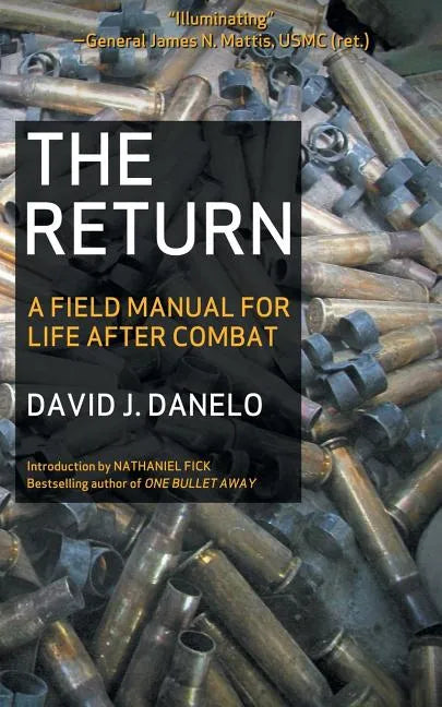 The Return: A Field Manual for Life After Combat - Paperback