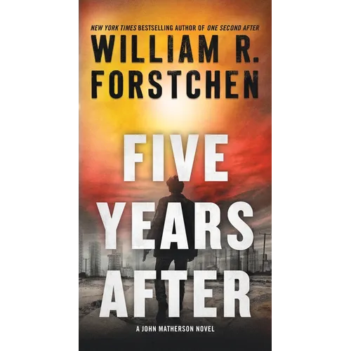 Five Years After: A John Matherson Novel - Paperback