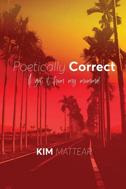 Poetically Correct I Get It From My Momma - Paperback