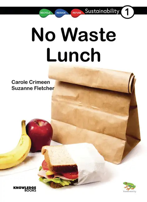 No Waste Lunch: Book 1 - Paperback