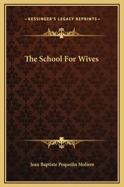 The School for Wives - Hardcover