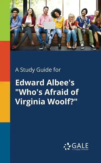 A Study Guide for Edward Albee's "Who's Afraid of Virginia Woolf?" - Paperback
