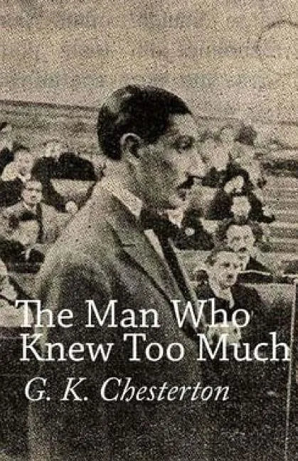 The Man Who Knew Too Much - Paperback