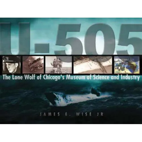 U-505: The Final Journey - Hardcover