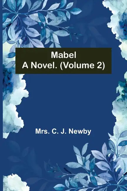 Mabel: A Novel. (Volume 2) - Paperback