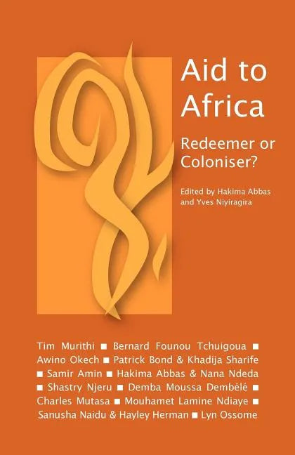 Aid to Africa: Redeemer or Coloniser? - Paperback