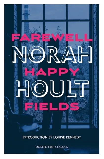 Farewell Happy Fields - Paperback