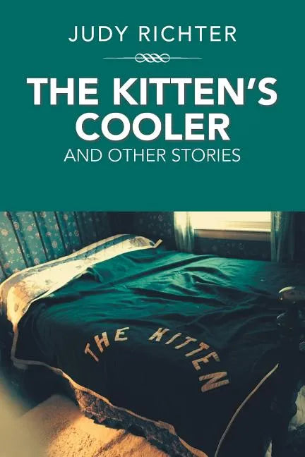 The Kitten'S Cooler: And Other Stories - Paperback
