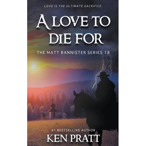 A Love to Die For: A Christian Western Novel - Paperback