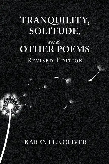 Tranquility, Solitude, and Other Poems - Paperback