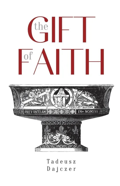 The Gift of Faith, Fourth Edition - Paperback